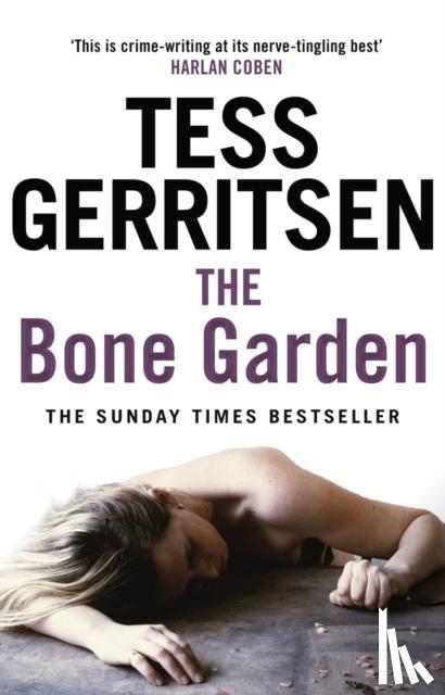 Gerritsen, Tess - The Bone Garden