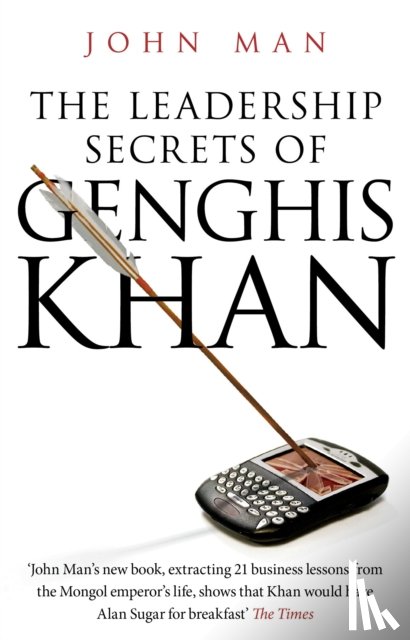 Man, John - The Leadership Secrets of Genghis Khan