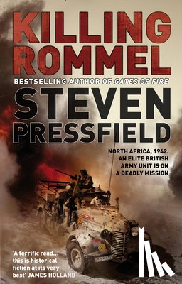 Pressfield, Steven - Killing Rommel