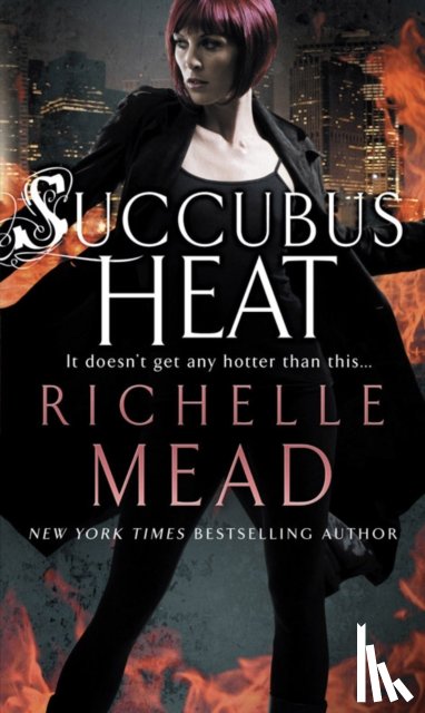 Mead, Richelle - Succubus Heat