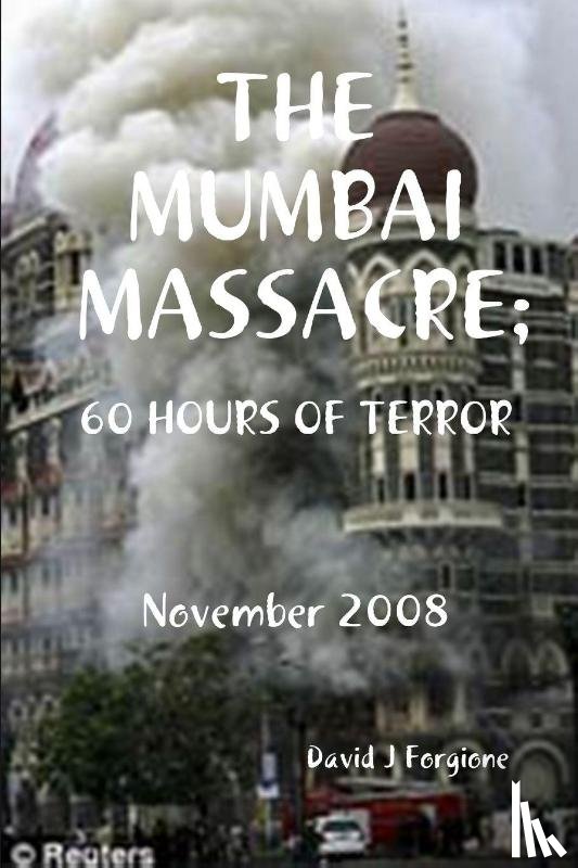 Forgione, David - THE Mumbai Massacre