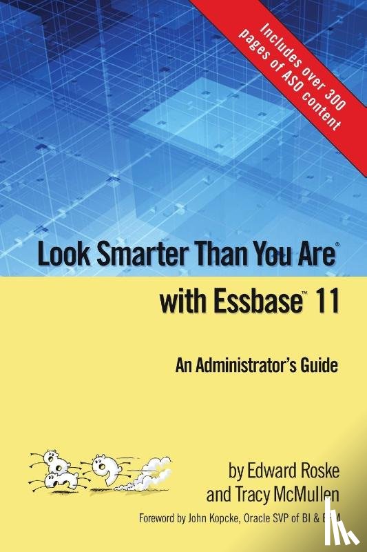 Roske, Edward, McMullen, Tracy - Look Smarter Than You Are with Essbase 11