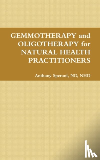 Speroni N D, N H D Anthony - Gemmotherapy