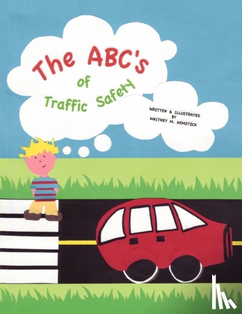 Hemstock, Whitney M. - The ABC's of Traffic Safety