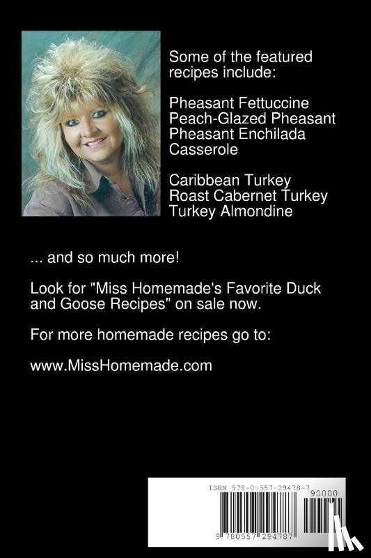 Celleste, Raschell - Miss Homemade's Favorite Pheasant and Wild Turkey Recipes