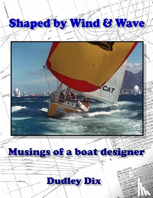 Dix, President Dudley - Shaped by Wind & Wave