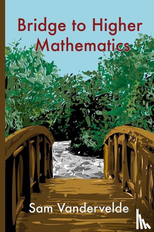 Vandervelde, Sam - Bridge to Higher Mathematics
