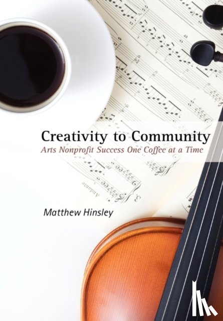 Hinsley, Matthew - Creativity to Community
