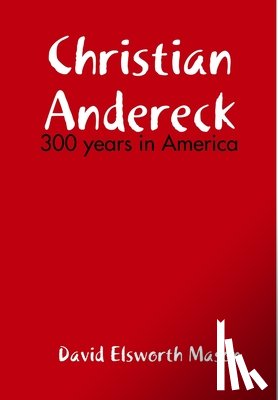 Mason, David (The American University of Sharjah) - Descendants of Christian Andereck