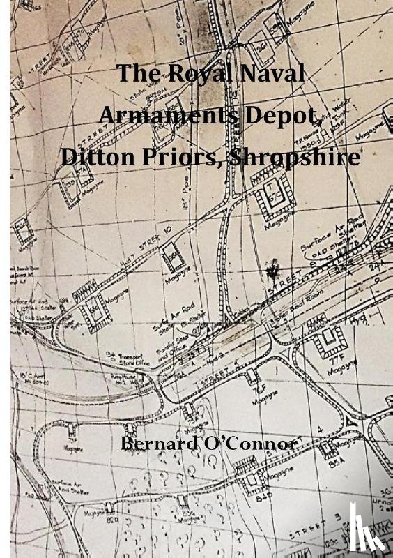 O'Connor, Bernard - The Royal Naval Armaments Depot, Ditton Priors, Shropshire