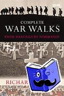 Holmes, Richard - The Complete War Walks