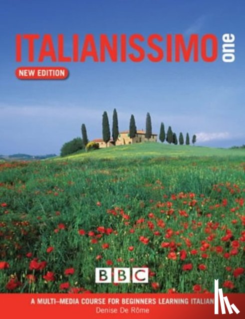 De Rome, Denise - ITALIANISSIMO BEGINNERS' COURSE BOOK (NEW EDITION)