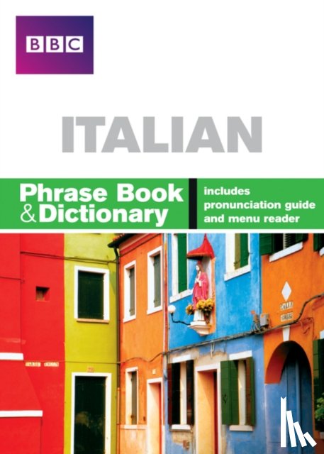 Stanley, Carol, Goodrich, Phillippa - BBC ITALIAN PHRASE BOOK & DICTIONARY