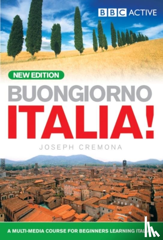Cremona, John, Cremona, Joseph, Cremona, Marie-Louise, Cremona, Pamela - BUONGIORNO ITALIA! COURSE BOOK (NEW EDITION)
