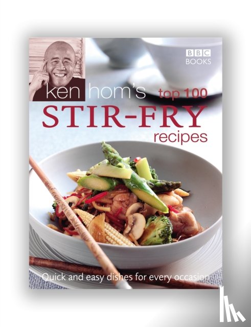 Hom, Ken - Ken Hom's Top 100 Stir Fry Recipes
