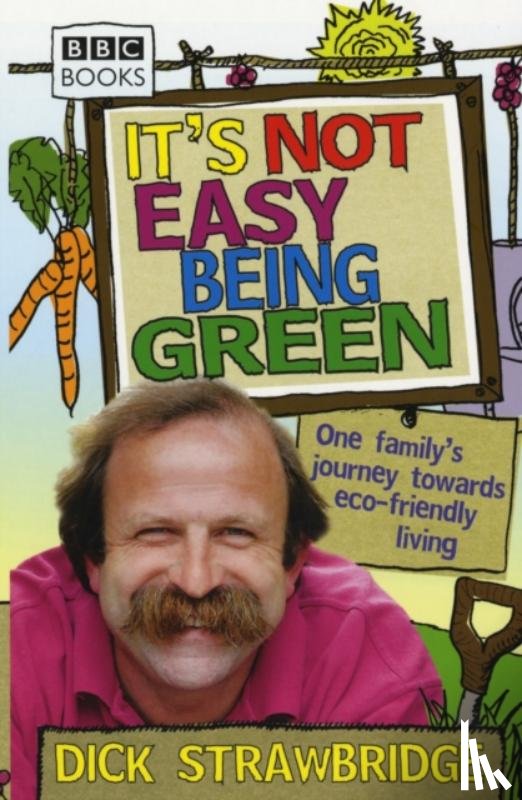 Strawbridge, Dick - It's Not Easy Being Green