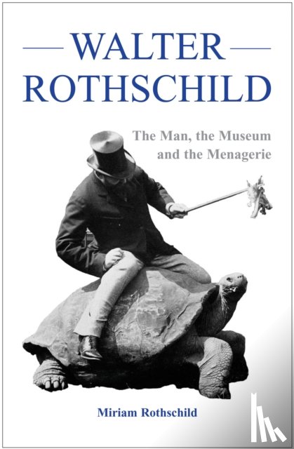 Rothschild, Miriam - The Walter Rothschild
