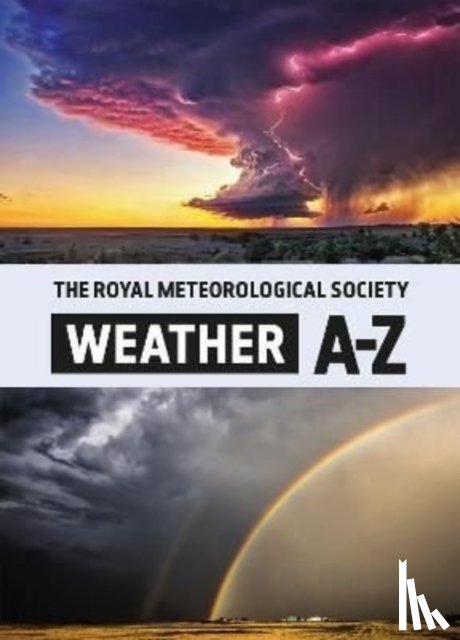 The Royal Meteorological Society - The Royal Meteorological Society: Weather A-Z