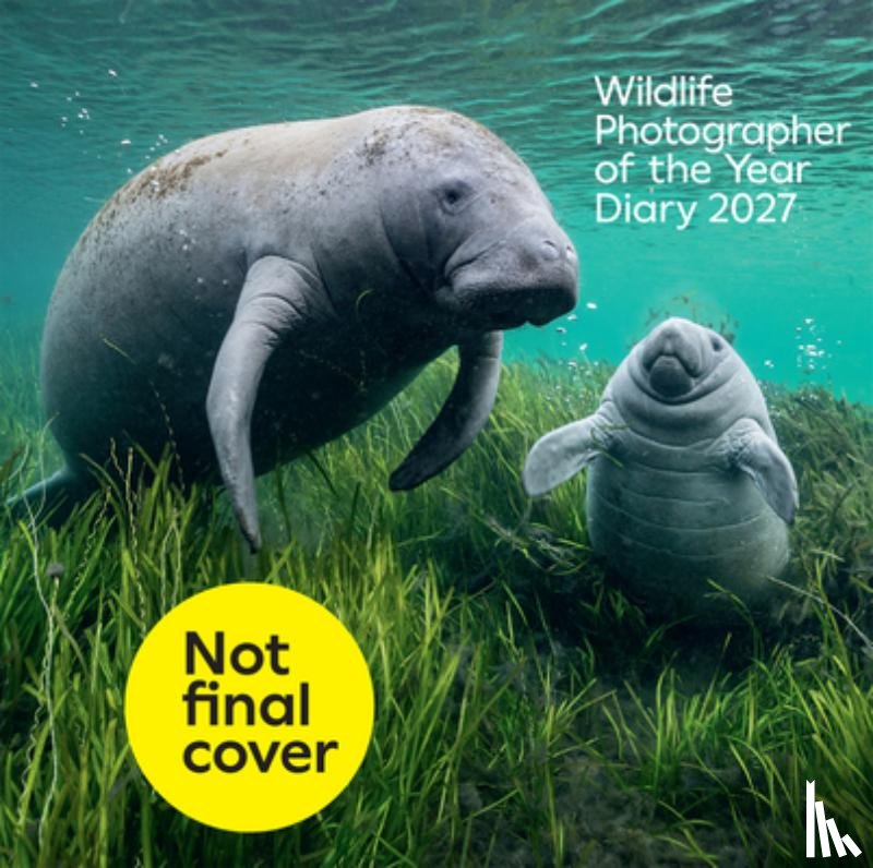 The Natural History Museum - Wildlife Photographer of the Year: Diary 2027