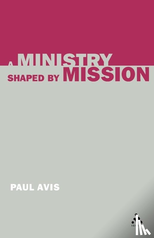Avis, The Rev. Professor Paul (University of Edinburgh - A Ministry Shaped by Mission
