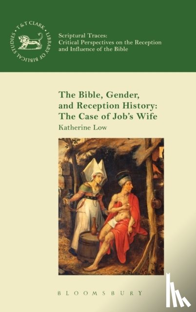 Low, Katherine (Mary Baldwin College - The Bible, Gender, and Reception History: The Case of Job's Wife