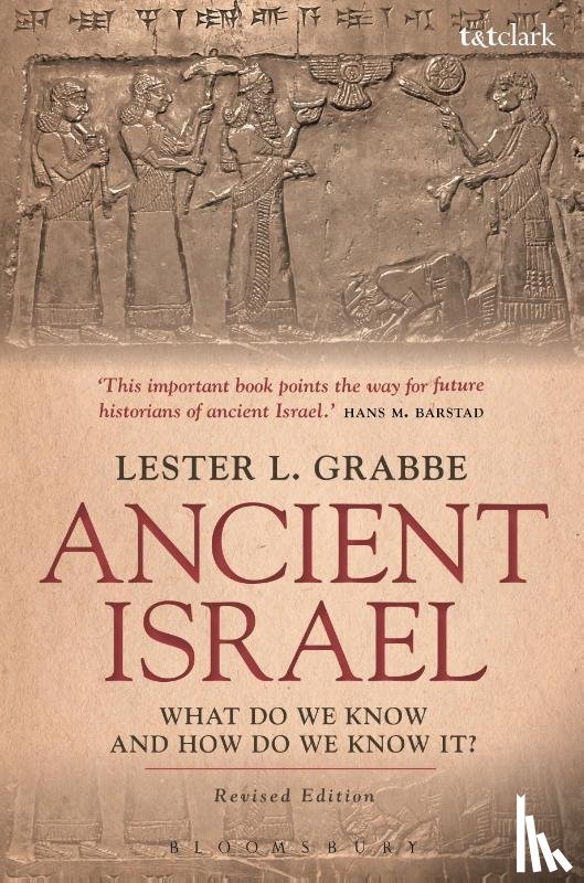 Grabbe, Dr. Lester L. (University of Hull - Ancient Israel: What Do We Know and How Do We Know It?