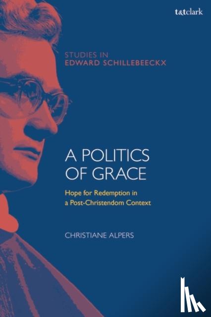 Alpers, Dr Christiane (Catholic University of Eichstatt-Ingolstadt, Germany) - A Politics of Grace