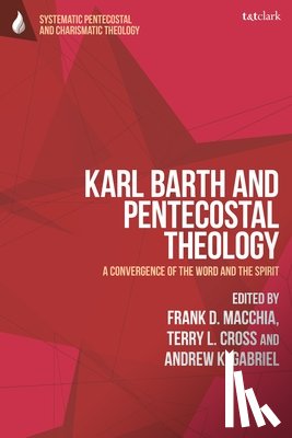  - Karl Barth and Pentecostal Theology