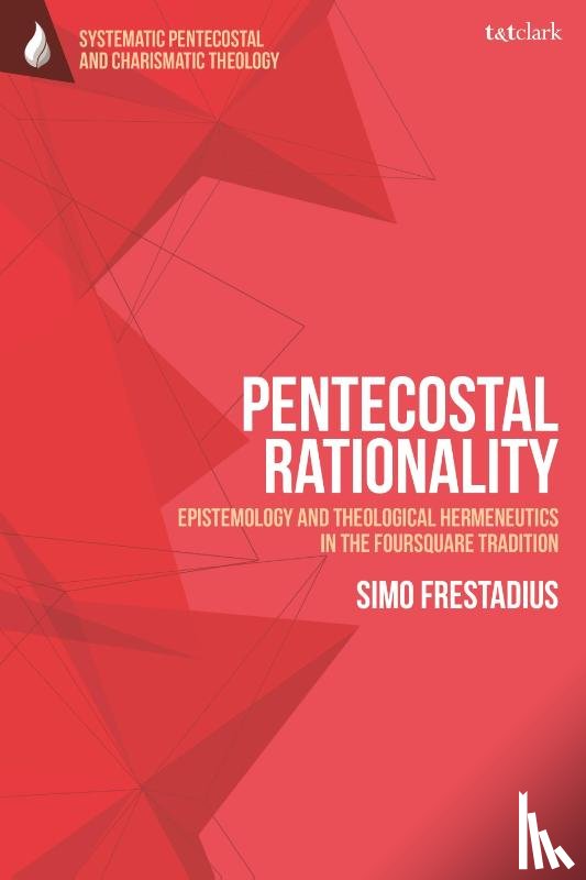Frestadius, Rev Dr Simo - Pentecostal Rationality