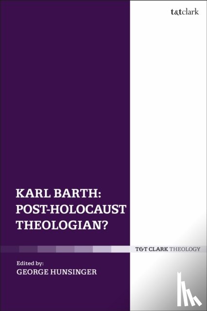  - Karl Barth: Post-Holocaust Theologian?