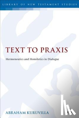 Kuruvilla, Dr. Abraham (Dallas Theological Seminary) - Text to Praxis