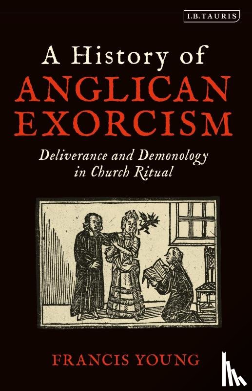 Young, Francis (Independent Scholar - A History of Anglican Exorcism