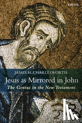 Charlesworth, Professor James H. - Jesus as Mirrored in John