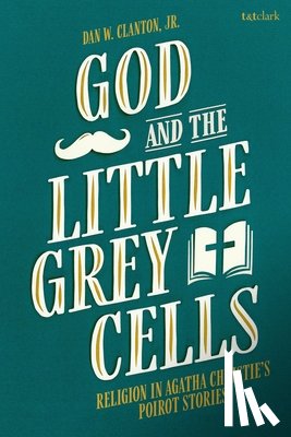 Clanton, Jr. - God and the Little Grey Cells