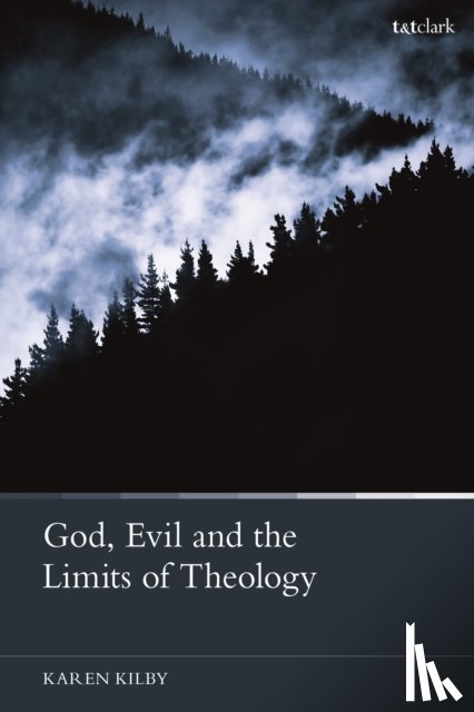 Kilby, Dr Karen (Durham University - God, Evil and the Limits of Theology