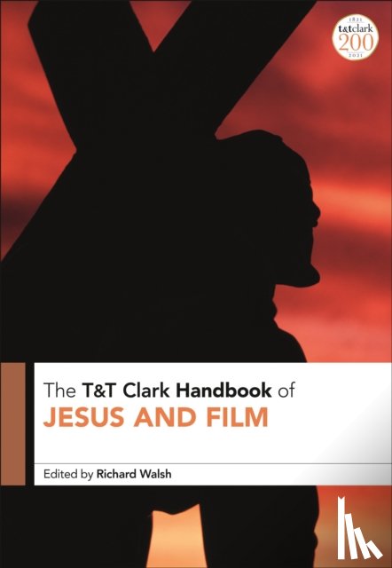  - T&T Clark Handbook of Jesus and Film