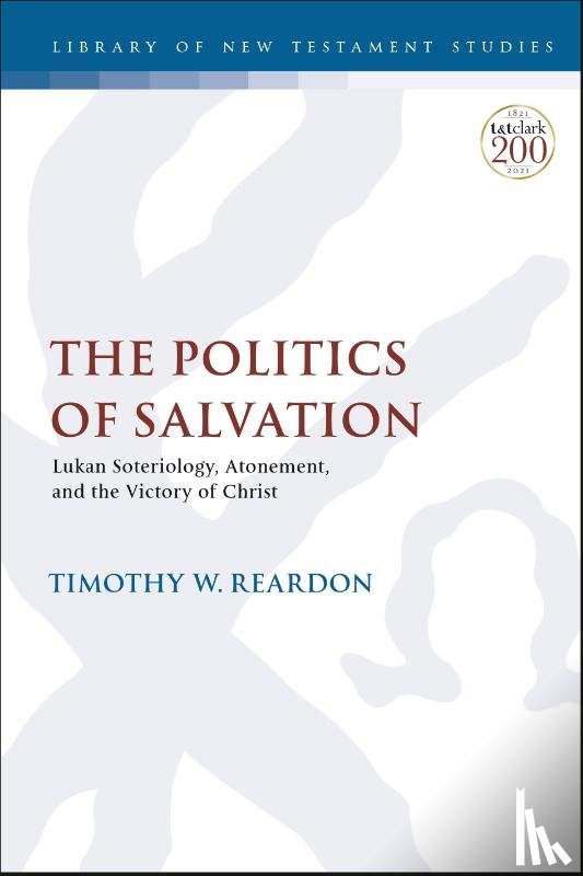 Reardon, Dr. Timothy W. (Fuller Theological Seminary - The Politics of Salvation