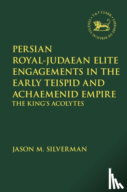 Silverman, Dr. Jason M. (University of Helsinki - Persian Royal–Judaean Elite Engagements in the Early Teispid and Achaemenid Empire