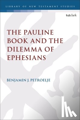 Petroelje, Reverend Dr. Benjamin J. (Western Theological Seminary - The Pauline Book and the Dilemma of Ephesians