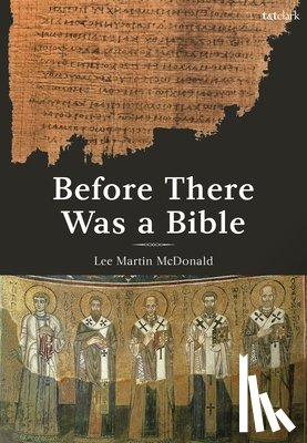 McDonald, Reverend Doctor Lee Martin (Acadia Divinity College - Before There Was a Bible