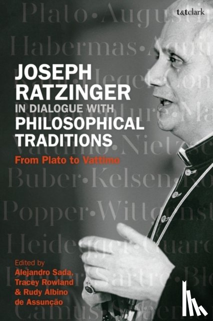  - Joseph Ratzinger in Dialogue with Philosophical Traditions