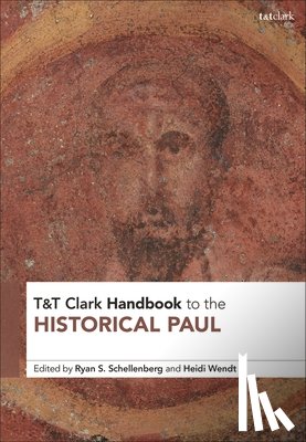  - T&T Clark Handbook to the Historical Paul