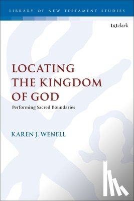 Wenell, Dr Karen J. (University of Birmingham - Locating the Kingdom of God