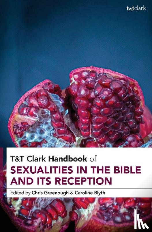  - T&T Clark Handbook of Sexualities in the Bible and its Reception