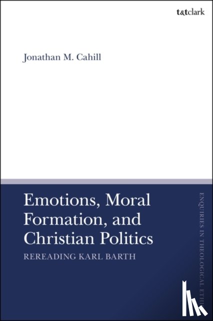 Cahill, Dr Jonathan M. (Columbia University Center for Clinical Medical Ethics - Emotions, Moral Formation, and Christian Politics