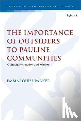 Parker, Revd Dr Emma Louise (Cranmer Hall - The Importance of Outsiders to Pauline Communities