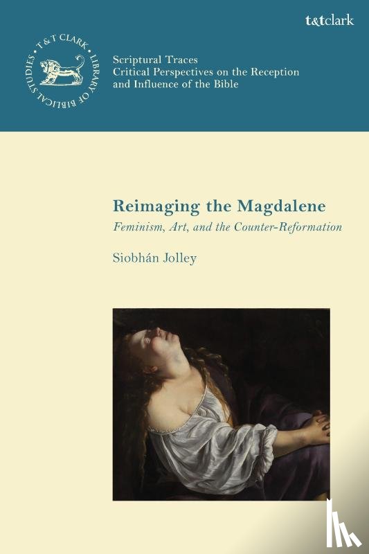 Jolley, Dr. Siobhan (National Gallery - Reimaging the Magdalene