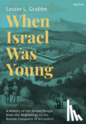Grabbe, Dr. Lester L. (University of Hull - When Israel Was Young