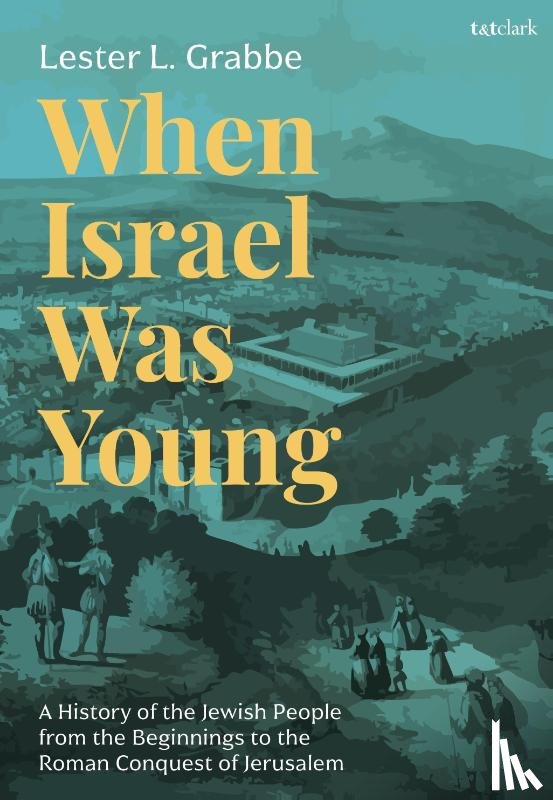 Grabbe, Dr. Lester L. (University of Hull - When Israel Was Young
