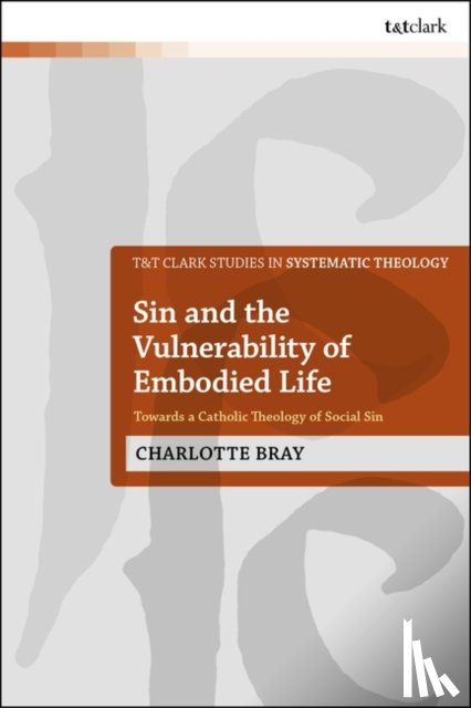Bray, Dr Charlotte (University of Manchester - Sin and the Vulnerability of Embodied Life